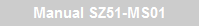 Manual SZ51-MS01